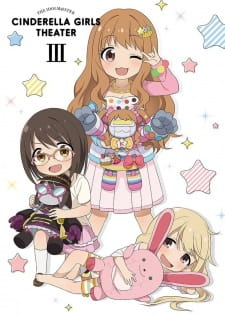 The iDOLM@STER Cinderella Girls Gekijou: Kayou Cinderella Theater, The Idolmaster Cinderella Girls Gekijou: Kayou Cinderella Theater, THE IDOLM@STER CINDERELLA GIRLS Theater: Tuesday Cinderella Theater, Cingeki (Web), シンデレラガールズ劇場 火曜シンデレラシアター