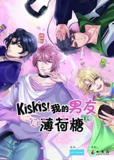 KisKis! My Boyfriends are Mint Candies, KisKis! Wo De Nan You Shi Bo He Tang, KisKis！我的男友是薄荷糖